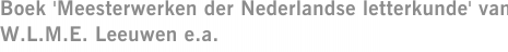 Boek 'Meesterwerken der Nederlandse letterkunde' van W.L.M.E. Leeuwen e.a.