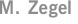 M. Zegel