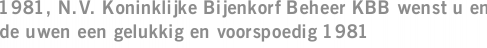 1981, N.V. Koninklijke Bijenkorf Beheer KBB wenst u en de uwen een gelukkig en voorspoedig 1981