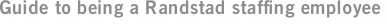 Guide to being a Randstad staffing employee