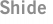 Shide