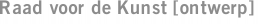 Raad voor de Kunst [ontwerp]