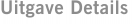 Uitgave Details