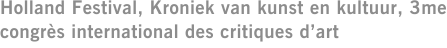 Holland Festival, Kroniek van kunst en kultuur, 3me congrès international des critiques d’art