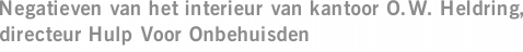 Negatieven van het interieur van kantoor O.W. Heldring, directeur Hulp Voor Onbehuisden