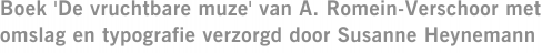 Boek 'De vruchtbare muze' van A. Romein-Verschoor met omslag en typografie verzorgd door Susanne Heynemann