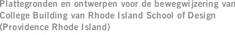 Plattegronden en ontwerpen voor de bewegwijzering van College Building van Rhode Island School of Design (Providence Rhode Island)