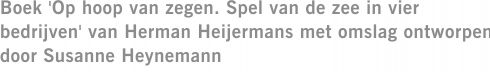 Boek 'Op hoop van zegen. Spel van de zee in vier bedrijven' van Herman Heijermans met omslag ontworpen door Susanne Heynemann
