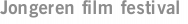 Jongeren film festival