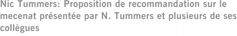 Nic Tummers: Proposition de recommandation sur le mecenat présentée par N. Tummers et plusieurs de ses collègues