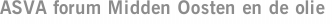 ASVA forum Midden Oosten en de olie