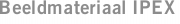 Beeldmateriaal IPEX